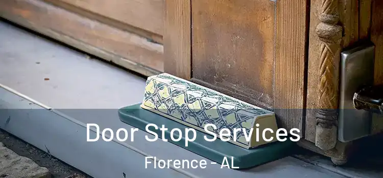 Door Stop Services Florence - AL