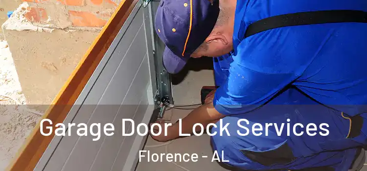 Garage Door Lock Services Florence - AL