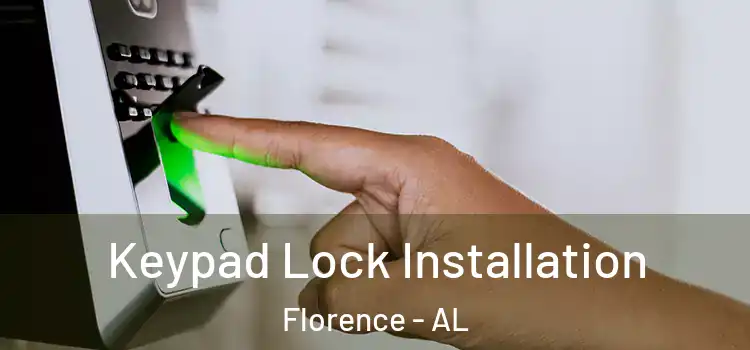 Keypad Lock Installation Florence - AL